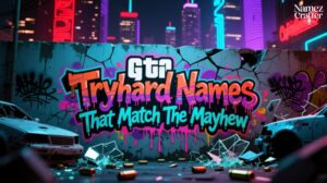 Tryhard Names For 2025–2026 [Sweaty Picks Inside]
