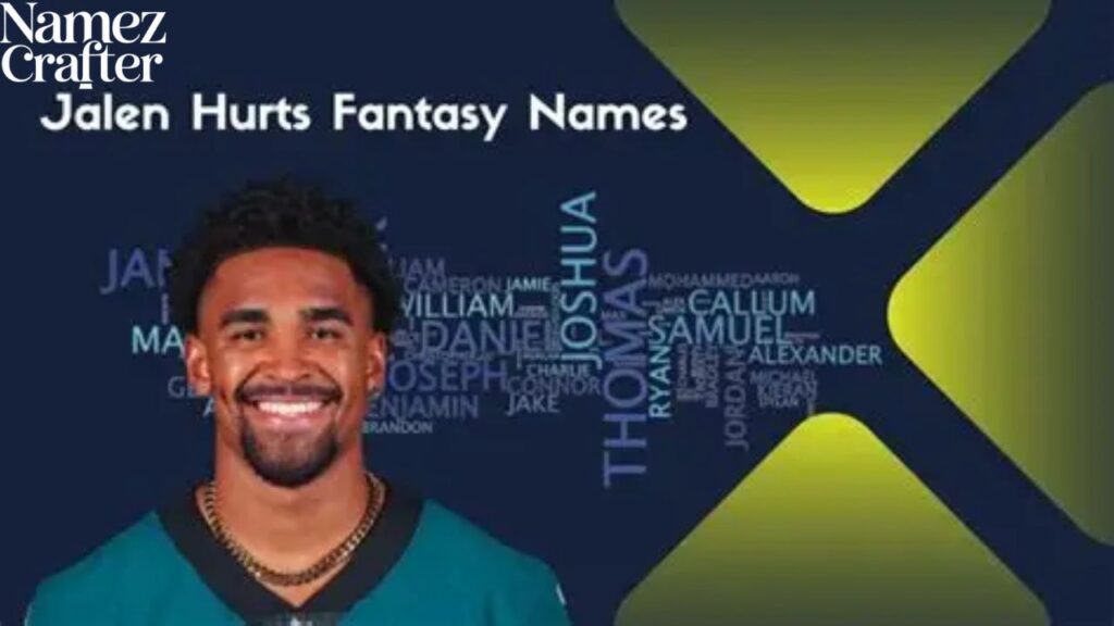 Best Jalen Hurts Fantasy Names