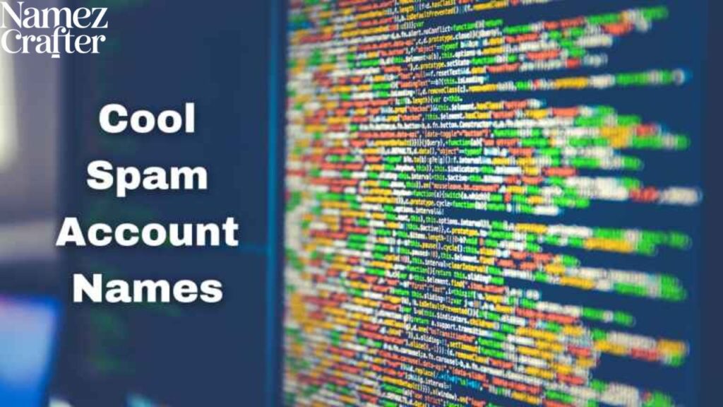 Cool spam account names