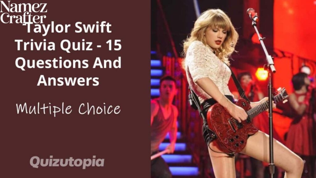 Taylor Swift Trivia Questions With Answers (Themed Names)