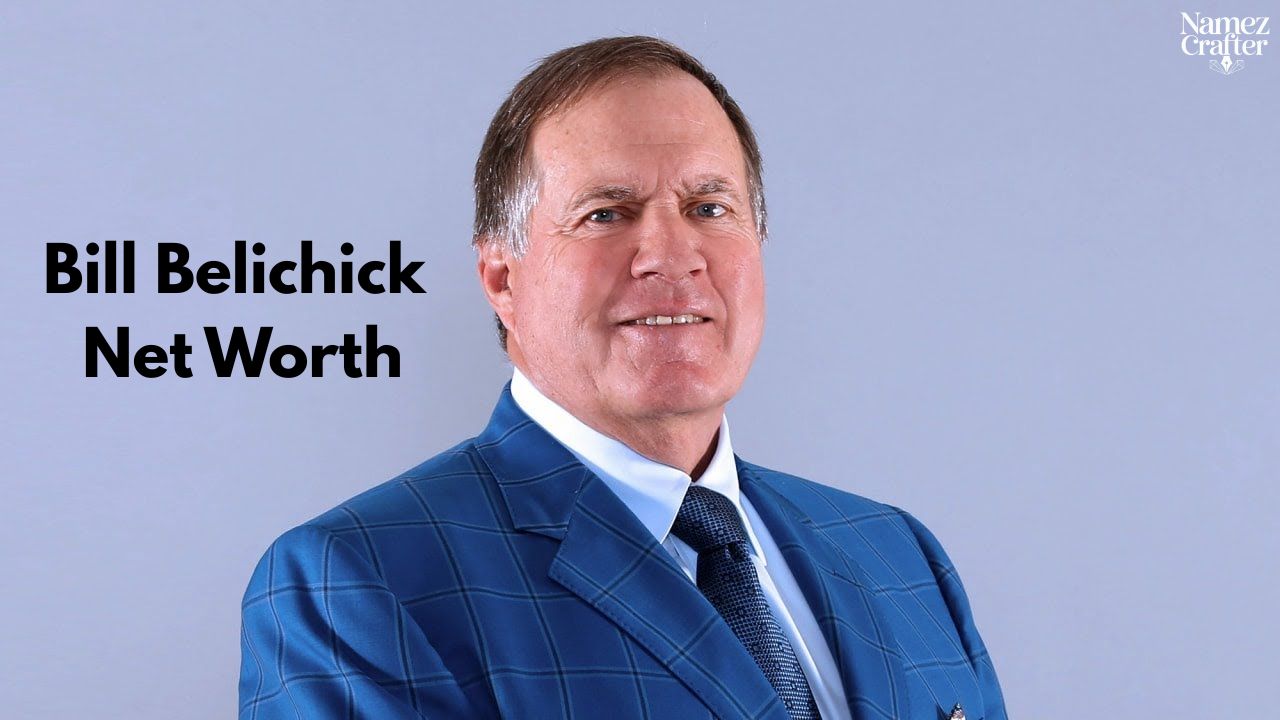 Bill Belichick Net Worth