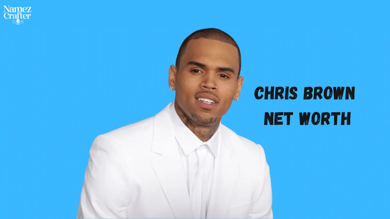 Chris Brown Net Worth