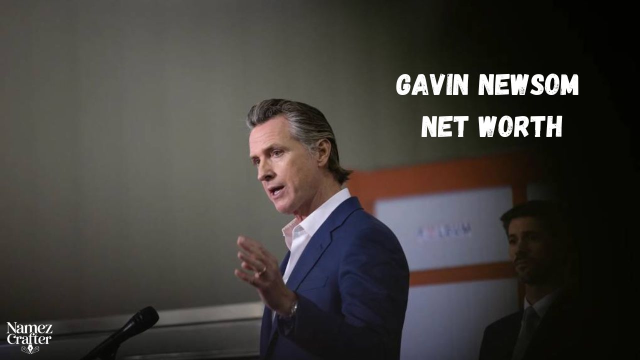 Gavin Newsom Net Worth