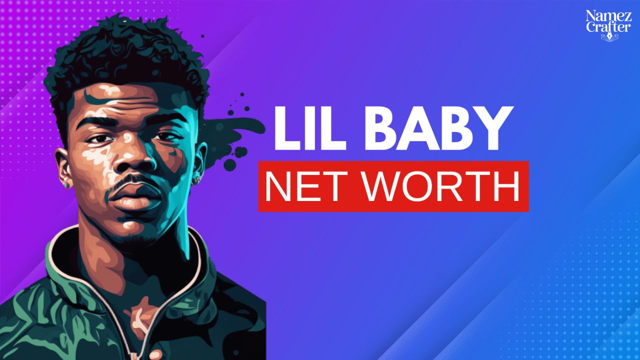 Lil Baby Net Worth
