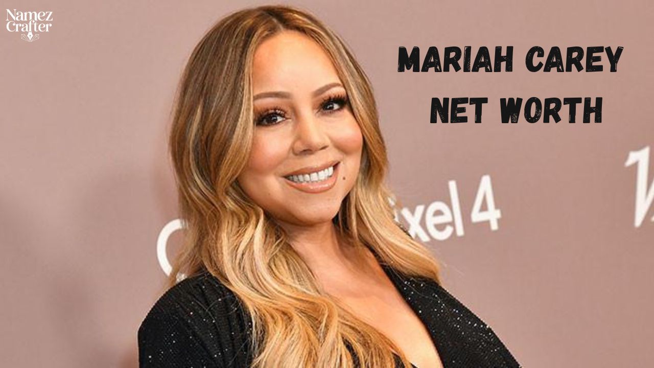 Mariah Carey Net Worth