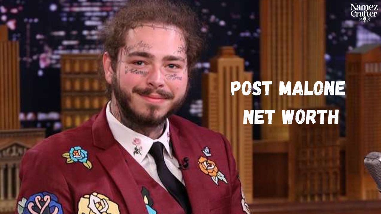 Post Malone Net Worth