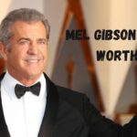 Mel Gibson Net Worth