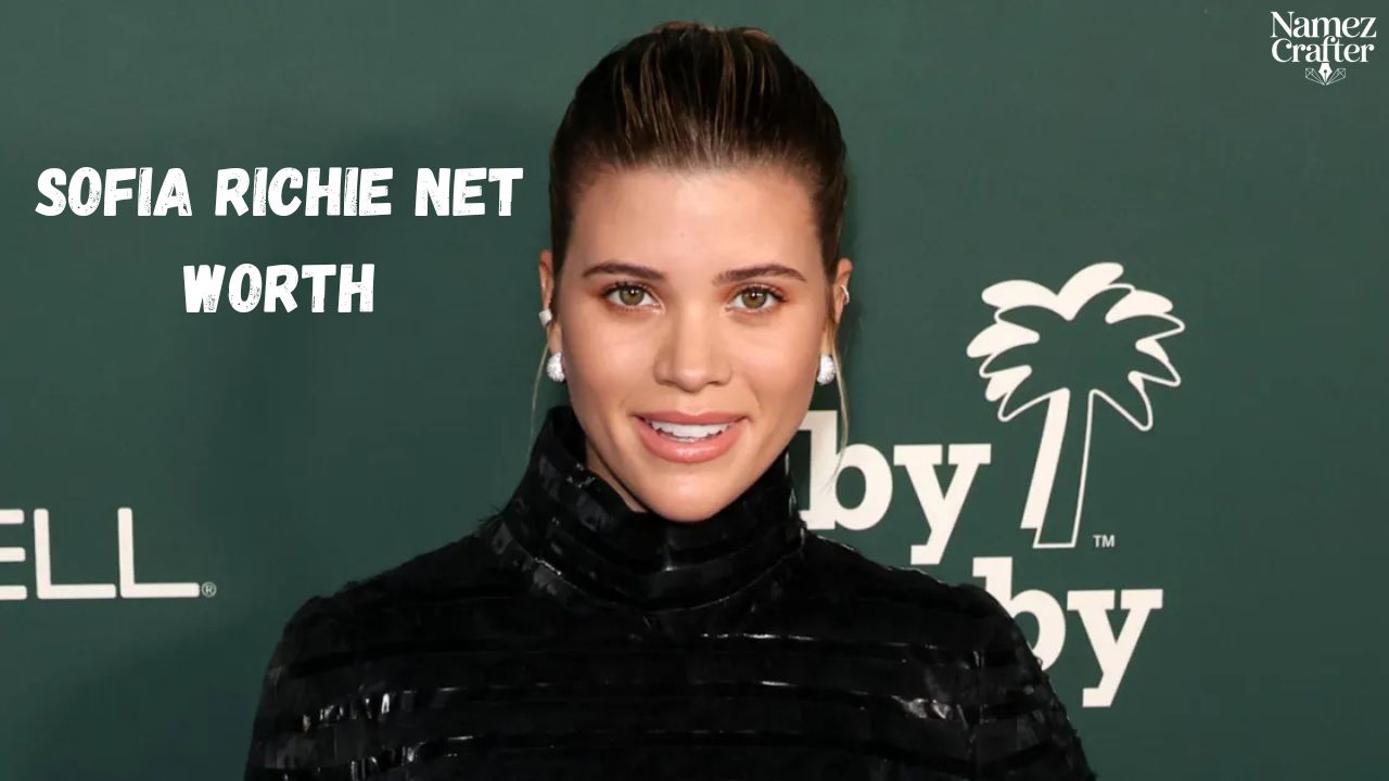 Sofia Richie Net Worth